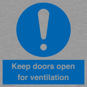 Keep doors open for ventilation